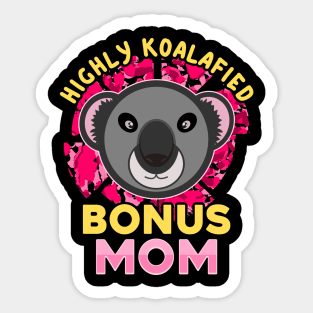 Koala Bear Highly Koalafied Bonus Mom Mothers Day Sticker